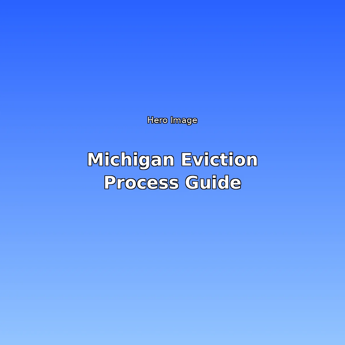Michigan Eviction Process Guide 2026