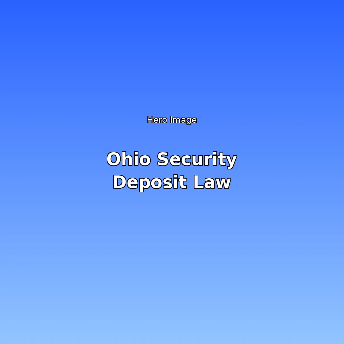 Ohio Security Deposit Law Guide 2026