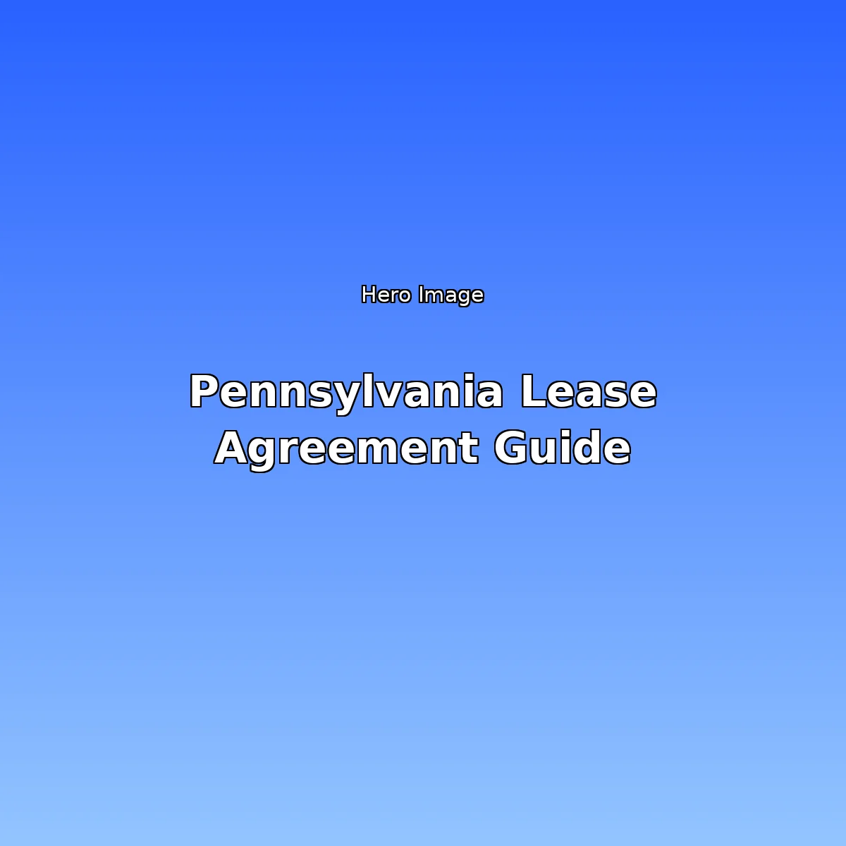 Pennsylvania Lease Agreement Guide 2026