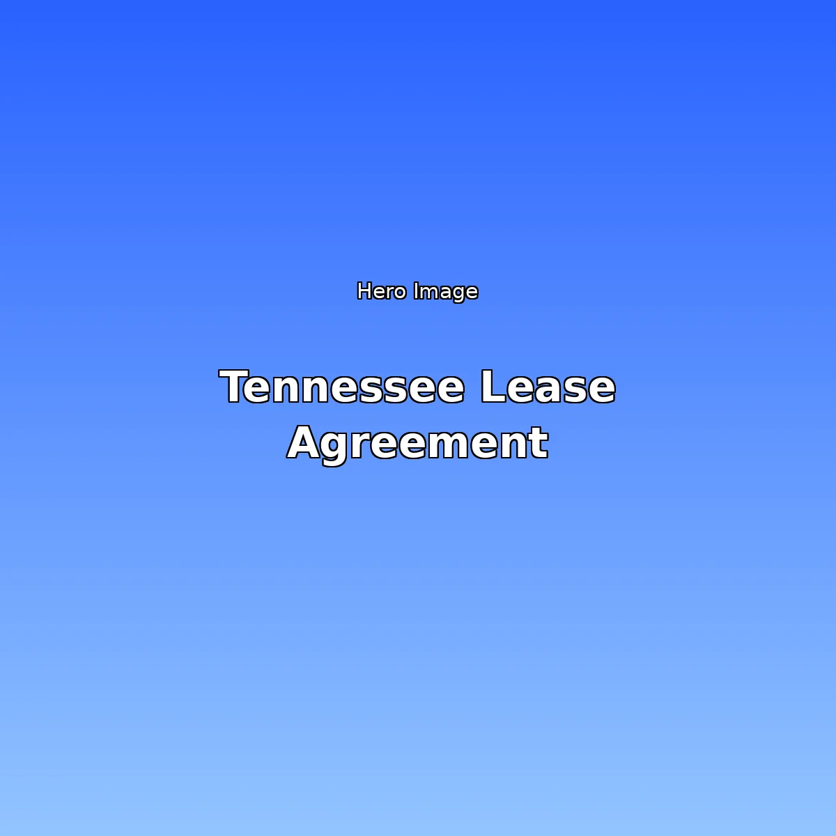 Tennessee Lease Agreement Guide 2026